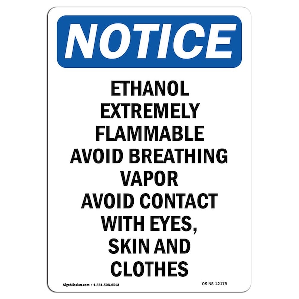 Safety Sign, OSHA Notice, 24" Height, Ethanol Extremely Flammable Avoid Sign, Portrait